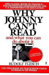 Why Johnny Can't Read: And What You Can Do about It