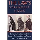 Click here to buy The Law's Strangest Cases: Extraordinary but True Incidents from over Five Centuries of Legal History (Strangest) by  Peter J. Seddon.
