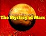 The Mystery of Mars