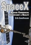 SpaceX: Making Commercial Spaceflight...