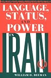 Language, Status and Power in Iran (Advances in Semiotics)