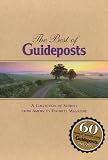 The Best Of Guideposts: A Collection Of Stories From America's Favorite Magazine