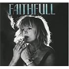 Faithfull: A Collection of Her Best Recordings by Marianne Faithfull