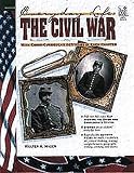 Everyday Life: The Civil War, with Cross-Curricular Activities in Each Chapter (Everyday Life Series)
