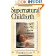 Supernatural Childbirth by Jackie Mize