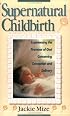 Supernatural Childbirth