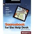 Microsoft Sourcebook for the Help Desk: Techniques and Tools for Support Organization...