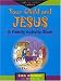 Your Child and Jesus: A Family Activity Book (Learning for Life Series)