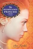 The Redheaded Princess: A Novel
