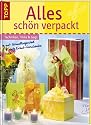 Alles sch&ouml;n verpackt! Techniken Tricks und Gags