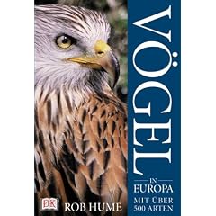 V�gel in Europa. Mit �ber 500 Arten