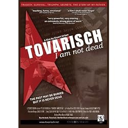Tovarisch; I Am Not Dead