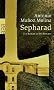 Sepharad: Ein Roman voller Romane