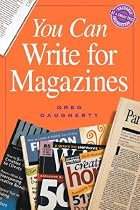 You Can Write for Magazines