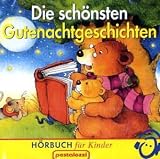 Die sch�nsten Gutenachtgeschichten . H�rbuch f�r Kinder - Bernd Reheuser