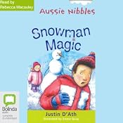Snowman Magic: Aussie Nibbles | [Justin D'Ath]