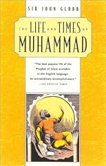 The Life and Times of Muhammad