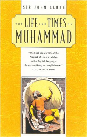 The Life and Times of Muhammad