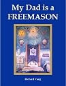 My Dad Is a Freemason (Masonic Family Series)