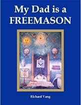 My Dad Is a Freemason (Masonic Family Series)