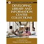 Developing Library and Information Center Collections: Fifth Edition (Library and Information Science Text Series)