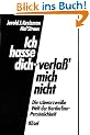 Ich hasse dich - verlass' mich nicht. Die schwarzweisse Welt der Borderline-Pers�nlichkeit