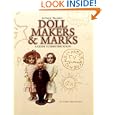 Antique Trader's Doll Makers and Marks: A Guide to Identification by Dawn Herlocher