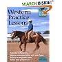 Western Practice Lessons (Horse-Wise Guide): Ride Like a Champion, Train in a Progressive Plan, Improve Communication with Your Horse, Refine Your Performance (Horse-Wise Guide.)