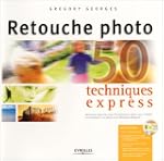 Retouche photo : Techniques express