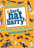 Hard Hat Harrys: Farm Equipment and Space Adventures
