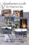 Ghosthunters' Guide to Virginia City