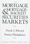 Mortgage and Mortgage-Backed Securities Markets (Harvard Business School Press Series in Financial Services Management)