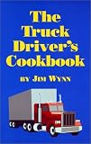 The Truck Driver's Cookbook