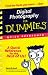 Digital Photography for Dummies Quick Reference (For Dummies Quick Reference)
