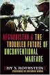 AFGHANISTAN & The Troubled Future of Unconventional Warfare