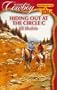 Hiding Out at the Circle C (Marry Me, Cowboy: Holding Out for a Hero, No. 21)