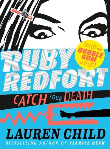 Ruby Redfort: Catch Your Death