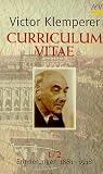 Curriculum vitae: Erinnerungen 1881 - 1918: 2 Bde.
