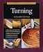 Taunton's Complete Illustrated Guide to Turning (Complete Illustrated Guides (Taunton))