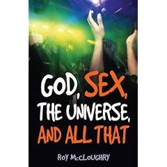 God, Sex, the Universe and All That: God Sex Universe