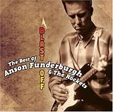 Review Anson Funderbourgh  / The Best of Anson Funderburgh: Blast Off