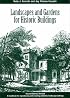Landscapes and Gardens for Historic Buildings: A Handbook for Reproducing and Creating Authentic Landscape Settings: A Handbook for Reproducing and Creating ... for State and Local History Book Series)