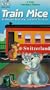 Train Mice [VHS]