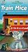 Train Mice
