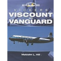 Vickers Viscount and Vanguard (Crowood Aviation Series)