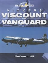 Vickers Viscount and Vanguard (Crowood Aviation Series)