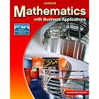 Click here to buy Mathematics with Business Applications, Student Edition by  Glencoe McGraw-Hill.