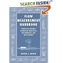 Flow Measurement Handbook: Industrial Designs, Operating Principles, Performance, and Applications