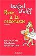 Rose � la rescousse