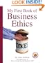 My First Book of Business Ethics (Executive Board Book)